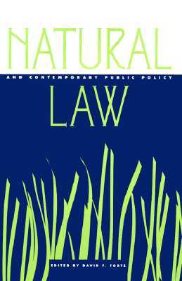 Natural Law and Contemporary Public Policy (Not In A Series)