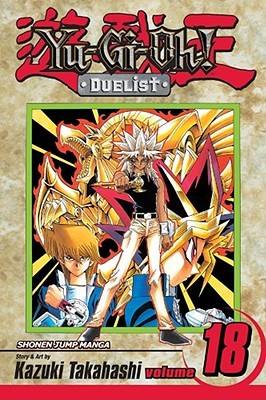 Yu-Gi-Oh!: Duelist, Vol. 18: The Power of Ra (Yu-Gi-Oh! Duelist, #18)