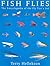 Fish Flies: The Encyclopedia of the Fly Tier's Art