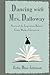 Dancing with Mrs. Dalloway:...