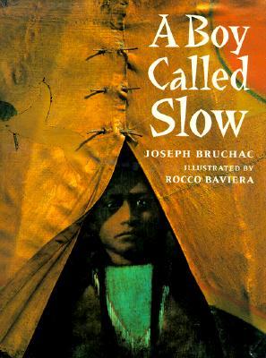 A Boy Called Slow (Hardcover)