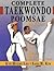 Complete Taekwondo Poomsae