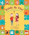 Riddle Me This!: Riddles and Stories to Sharpen Your Wits Riddle Me This!: Riddles and Stories to Sharpen Your Wits
