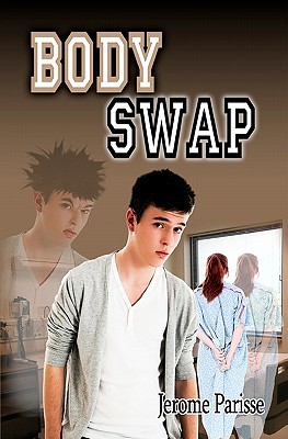 Body Swap: The world's first text message adventure romance with the other side! (Paperback)