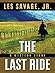 The Last Ride by Les Savage Jr.