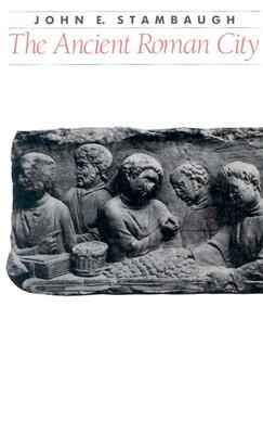 The Ancient Roman City (Ancient Society and History)