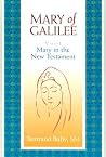 Mary of Galilee: Mary in the New Testament (001) Mary of Galilee: Mary in the New Testament (001)