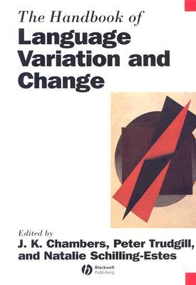 The Handbook of Language Variation and Change (Paperback)