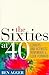 Sixties at 40 by Ben Agger