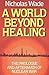 A World Beyond Healing: The Prologue and Aftermath of Nuclear War