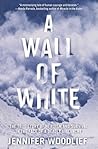 A Wall of White: ...