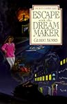 Escape with the Dream Maker (Seven Sleepers, #9)