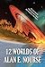 12 Worlds of Alan E. Nourse: Tales From The Golden Age Of Science Fiction!