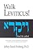 Walk Leviticus! A Messianic Jewish Devotional Commentary (Walk Series, 3)