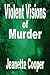 Violent Visions of Murder