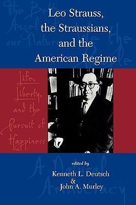Leo Strauss, The Straussians, and the Study of the American Regime (Paperback)