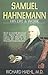 Life & Work of Samuel Hahnemann