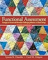 Functional Assessment: Strategies to Prevent and Remediate Challenging Behavior in School Settings (3rd Edition) Functional Assessment: Strategies to Prevent and Remediate Challenging Behavior in School Settings (3rd Edition)