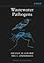 Wastewater Pathogens (Wastewater Microbiology)