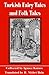 Turkish Fairy Tales & Folk Tales by Ignác Kúnos