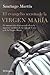 El evangelio secreto de la Vírgen María by Santiago Martín