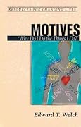 Motives: “Why Do I Do the Things I Do?”