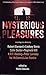 Mysterious Pleasures: A Celebration of the Crime Writers' Association 50th Anniversary