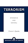 Terrorism: Avoidance and Survival 'Certified Protection Professional'
