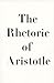 The Rhetoric of Aristotle by Aristotle