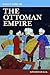 Daily Life in the Ottoman E...