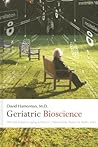 Geriatric Bioscience: The Link between Aging and Disease