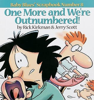 Baby Blues 08: One More and We're Outnumbered! (Paperback)
