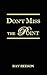 Don't Miss the Point by Ray Beeson