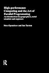 High Performance Computing and the Art of Parallel Programming: An Introduction for Geographers, Social Scientists and Engineers High Performance Computing and the Art of Parallel Programming: An Introduction for Geographers, Social Scientists and Engineers