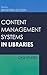Content Management Systems for Libraries: Case Studies