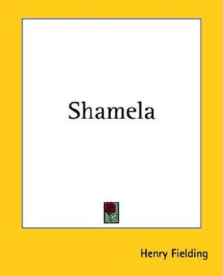 An Apology for the Life of Mrs. Shamela Andrews (Paperback)