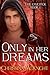 Only in Her Dreams (The Oneiroi #1)
