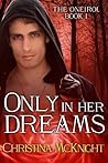 Only in Her Dreams by Christina McKnight