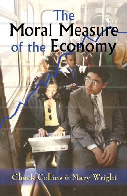 The Moral Measure of the Economy (Paperback)