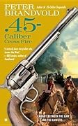 .45-Caliber Cross Fire