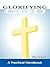 Glorifying God: A Practical...