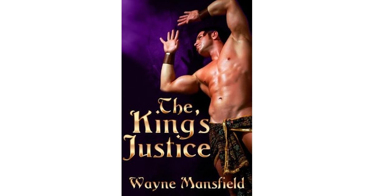 The King's Justice (King, 2) by Wayne Mansfield