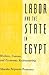Labor and the State in Egypt by Marsha Pripstein Posusney