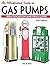 An Illustrated Guide to Gas Pumps by Jack  Sim