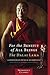 For the Benefit of All Beings: A Commentary on the Way of the Bodhisattva (Shambhala Classics)