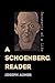 A Schoenberg Reader