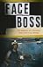 Face Boss: The Memoir of a Western Kentucky Coal Miner