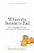 When the Boomers Bail: A Co...