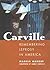 Carville by Marcia G. Gaudet
