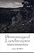 Unmanaged Landscapes: Voice...